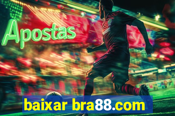 baixar bra88.com